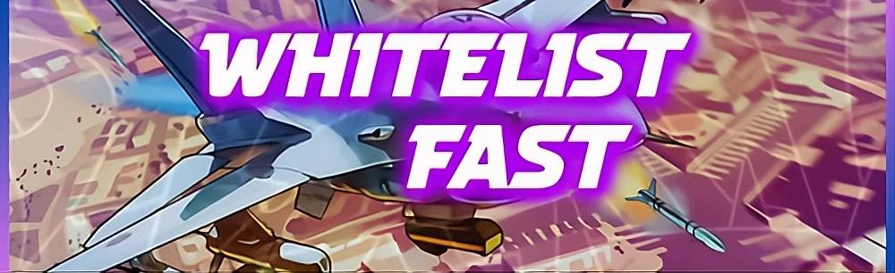 WHITELIST FAST